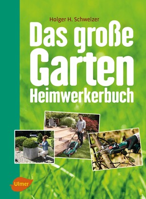 Das groe Garten-Heimwerkerbuch