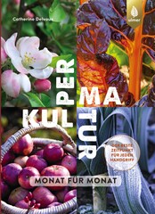 Permakultur Monat f�r Monat