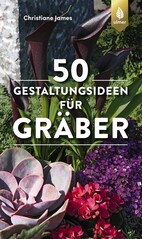 50 Gestaltungsideen für Gräber