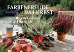 Farbenfreude im Herbst