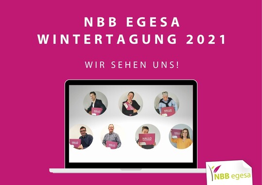 Geglckte Premiere: Die NBB egesa Wintertagung 2021 fand in digitaler Form statt.
